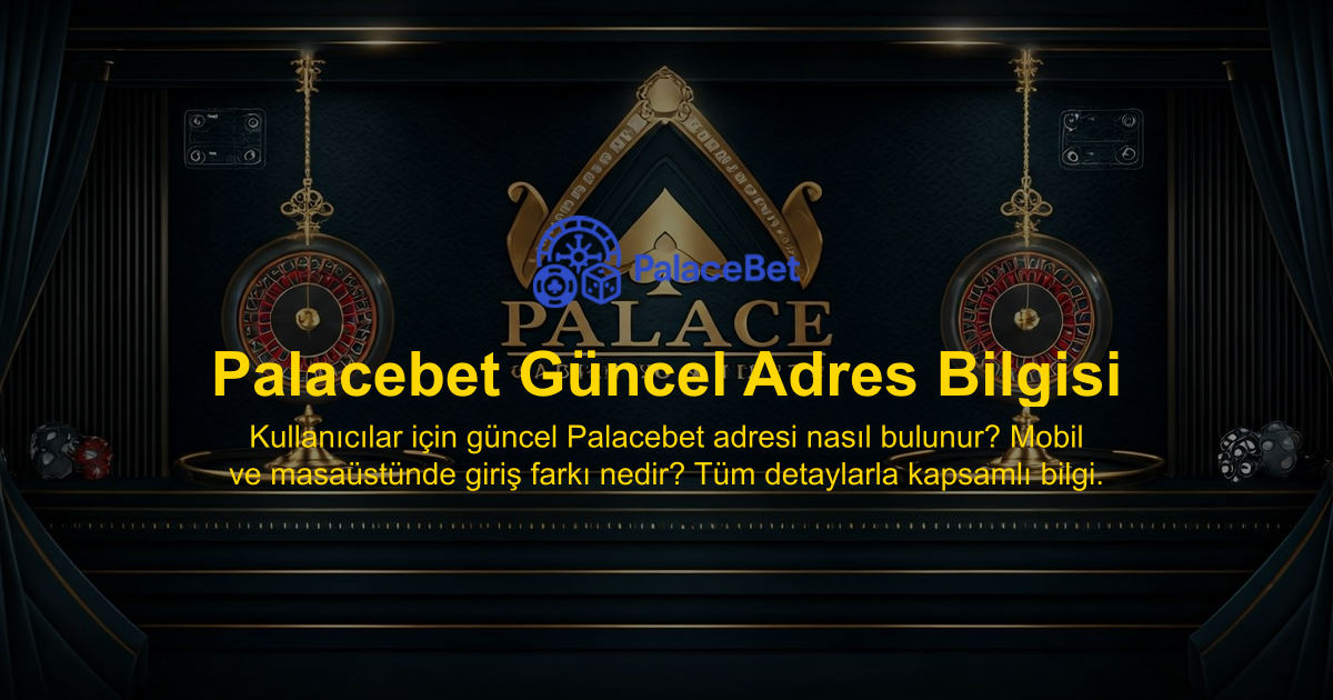 Palacebet Güncel Adres Bilgisi